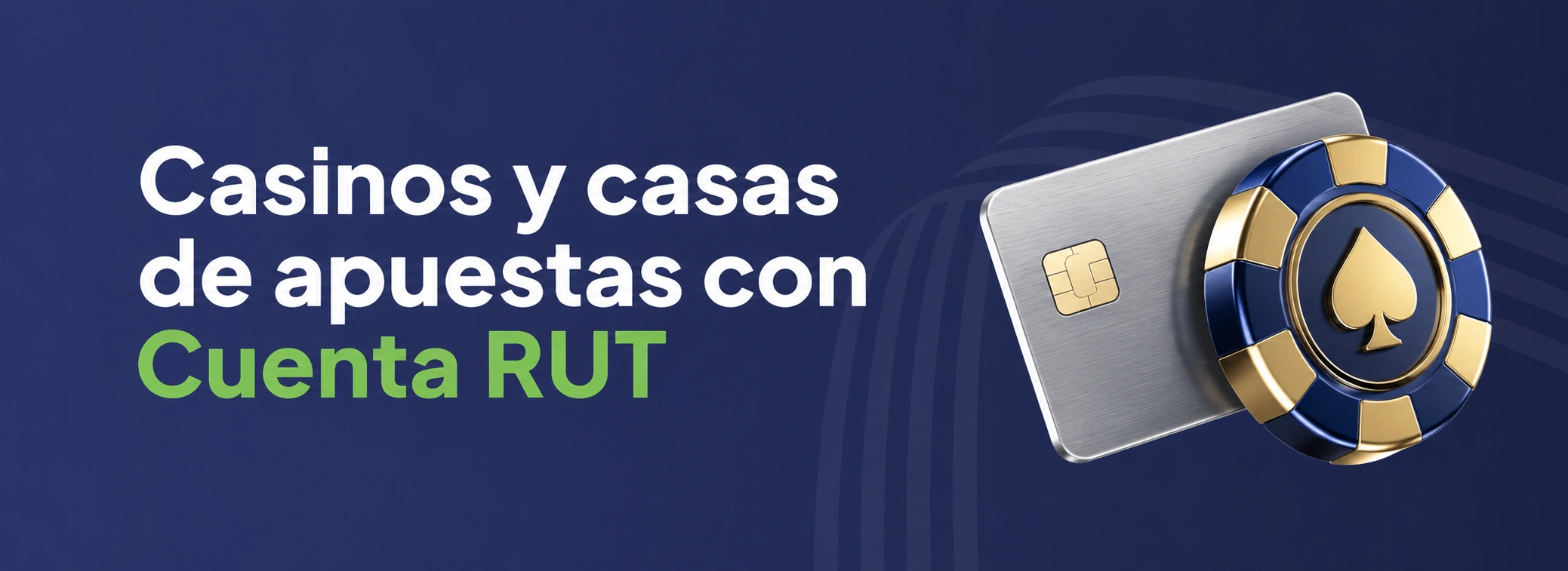 Casinos y casas de apuestas que aceptan Cuenta RUT en Chile