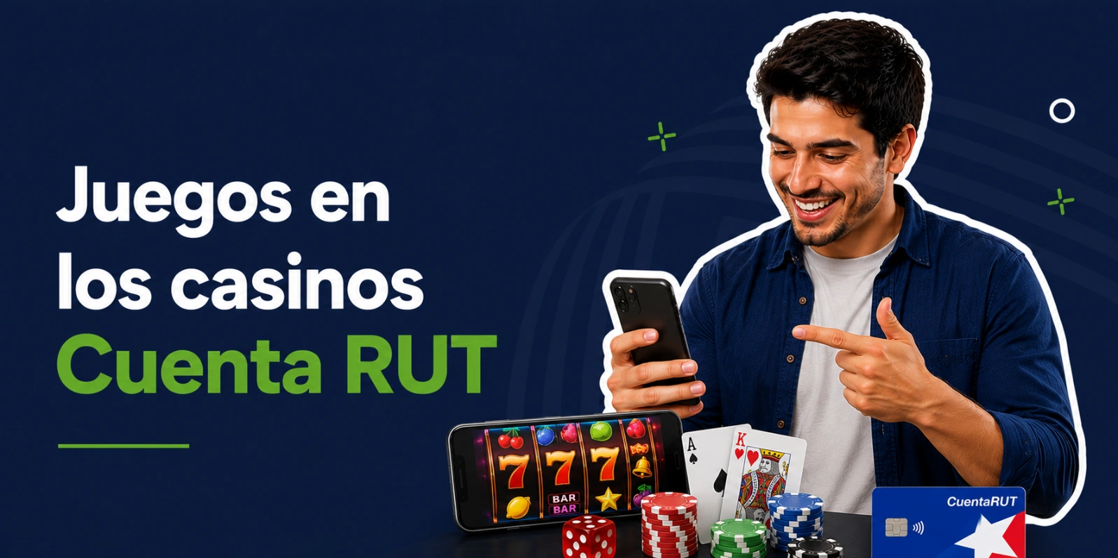 Juegos en los casinos con Cuenta RUT