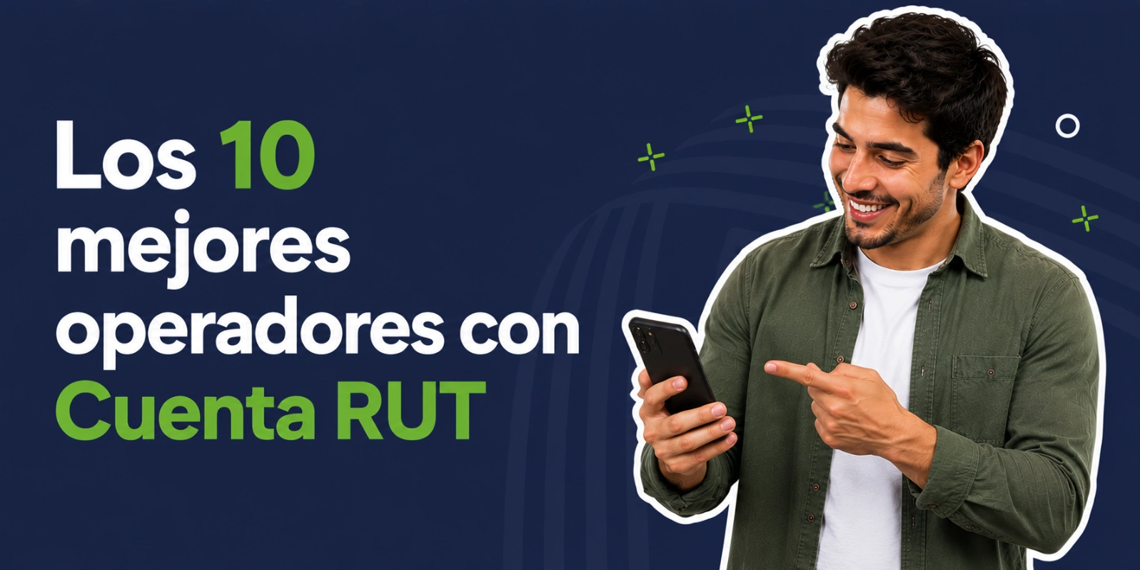 Los 10 mejores operadores con Cuenta RUT