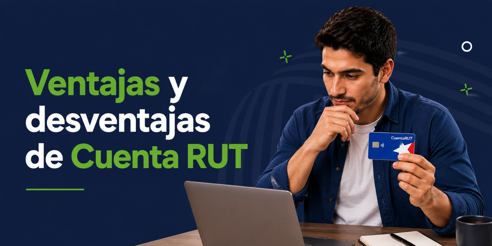 Ventajas y desventajas de Cuenta RUT