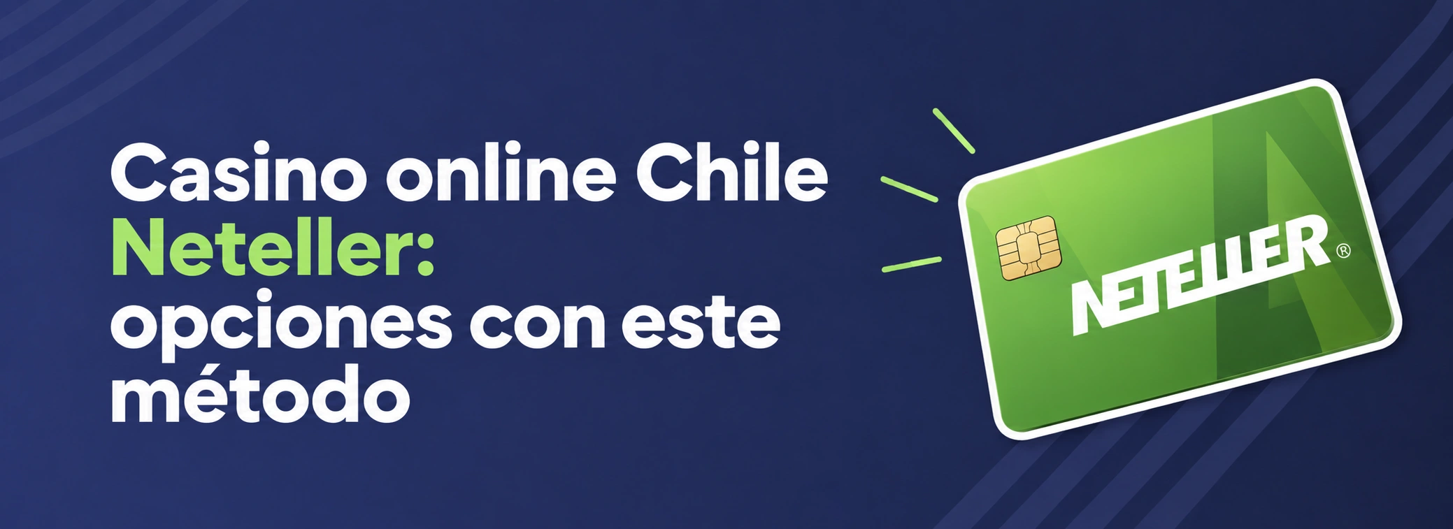 Casino online Chile Neteller: opciones de casino con este método