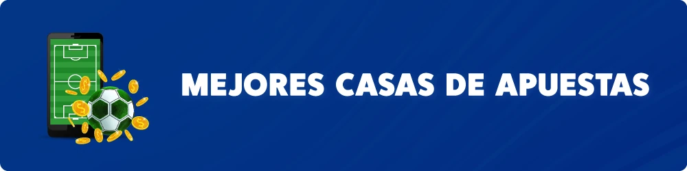 Mejores Casas De Apuestas