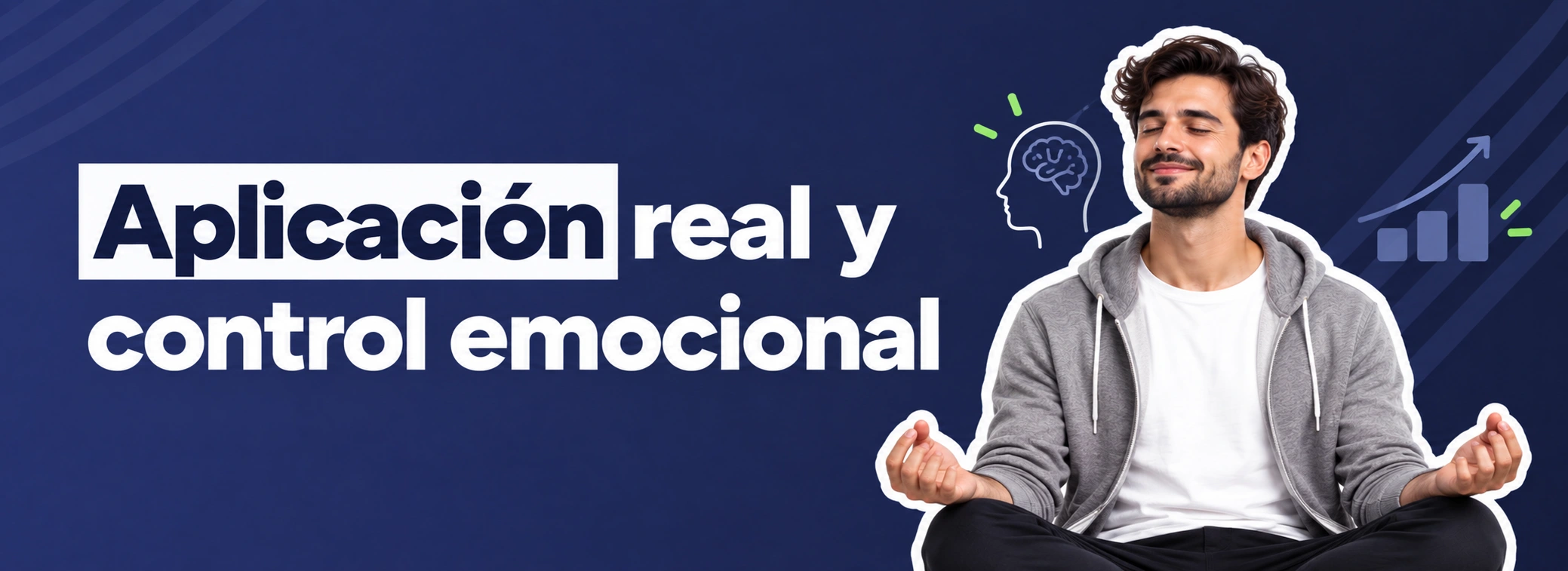 Aplicación real y control emocional