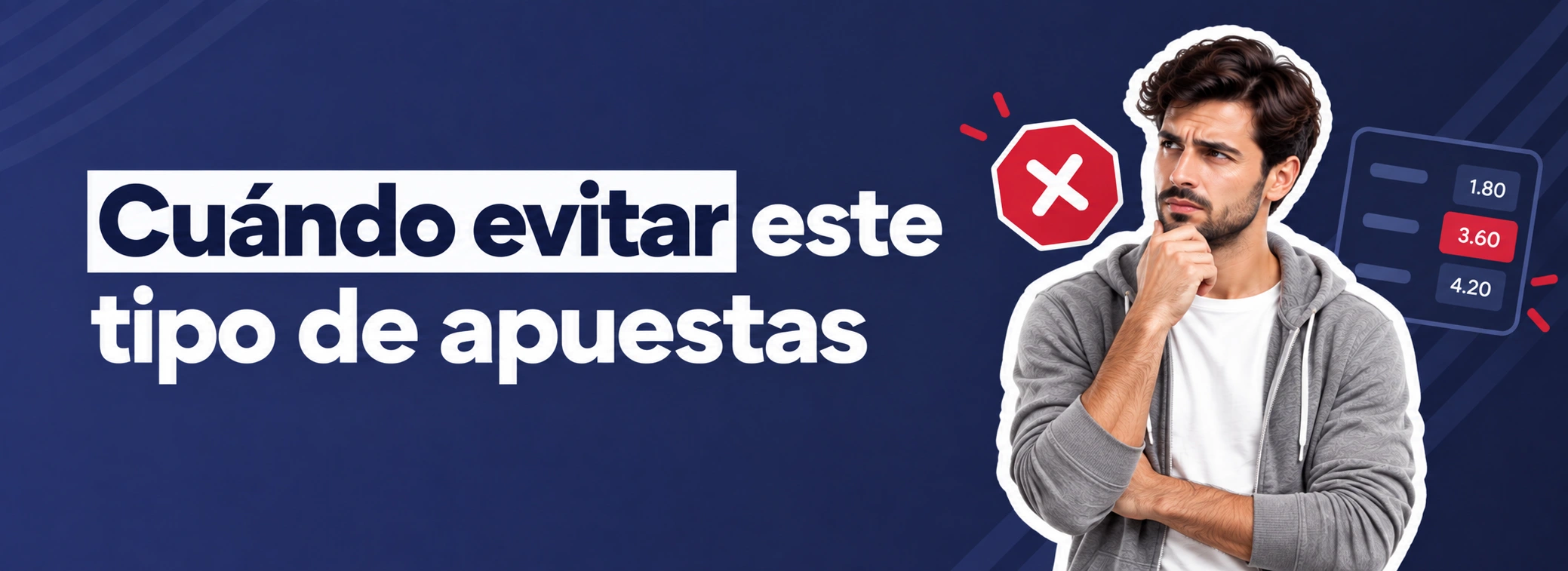 Cuándo evitar este tipo de apuestas