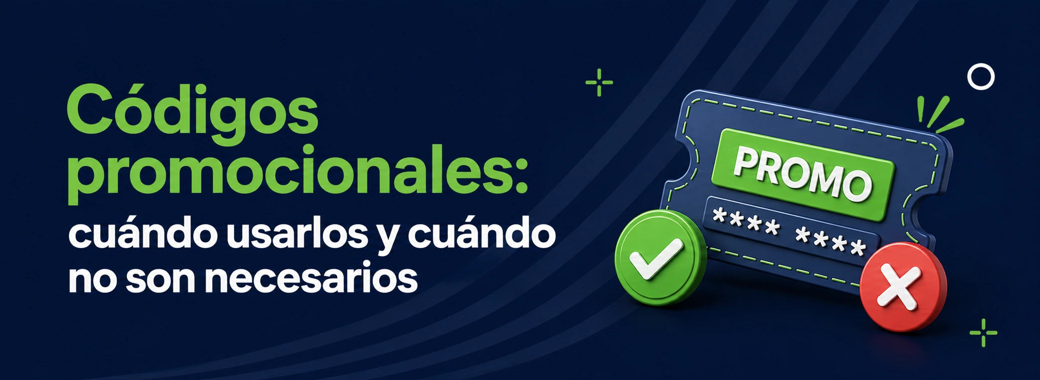 Códigos promocionales: cuándo usarlos y cuándo no son necesarios