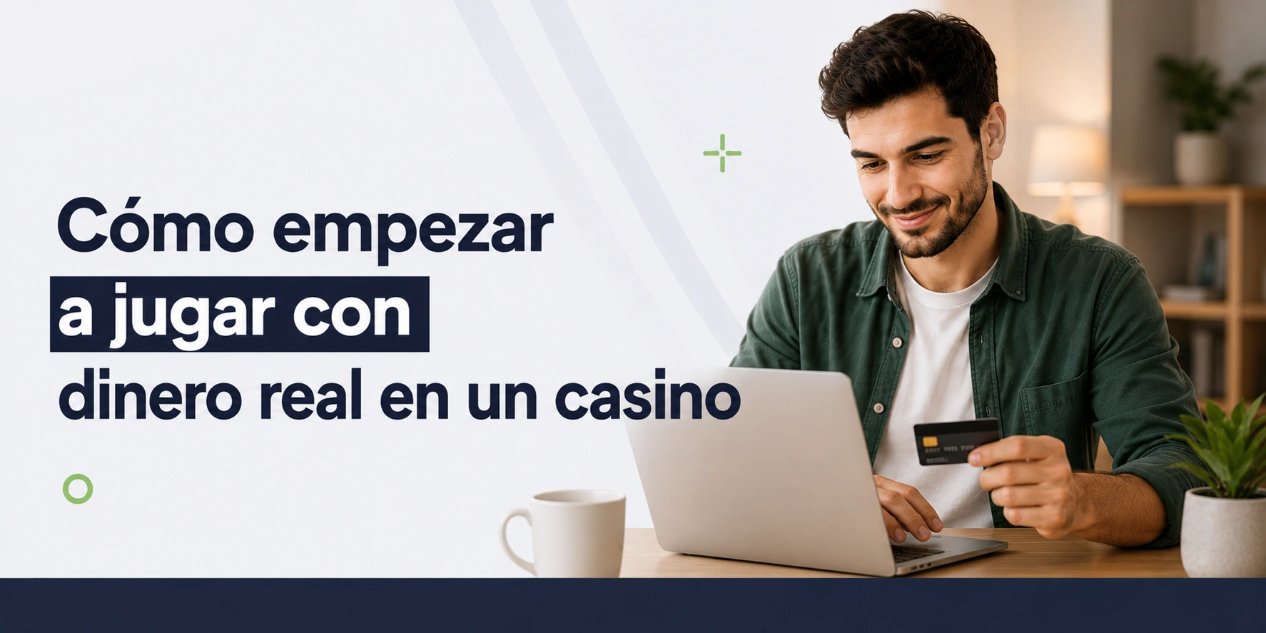 Como empezar a jugar en los casinos con dinero real