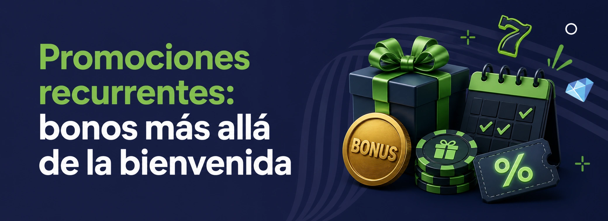 Promociones recurrentes: bonos más allá de la bienvenida