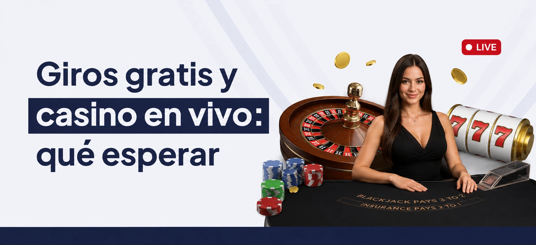 Giros gratis y casino en vivo qué esperar