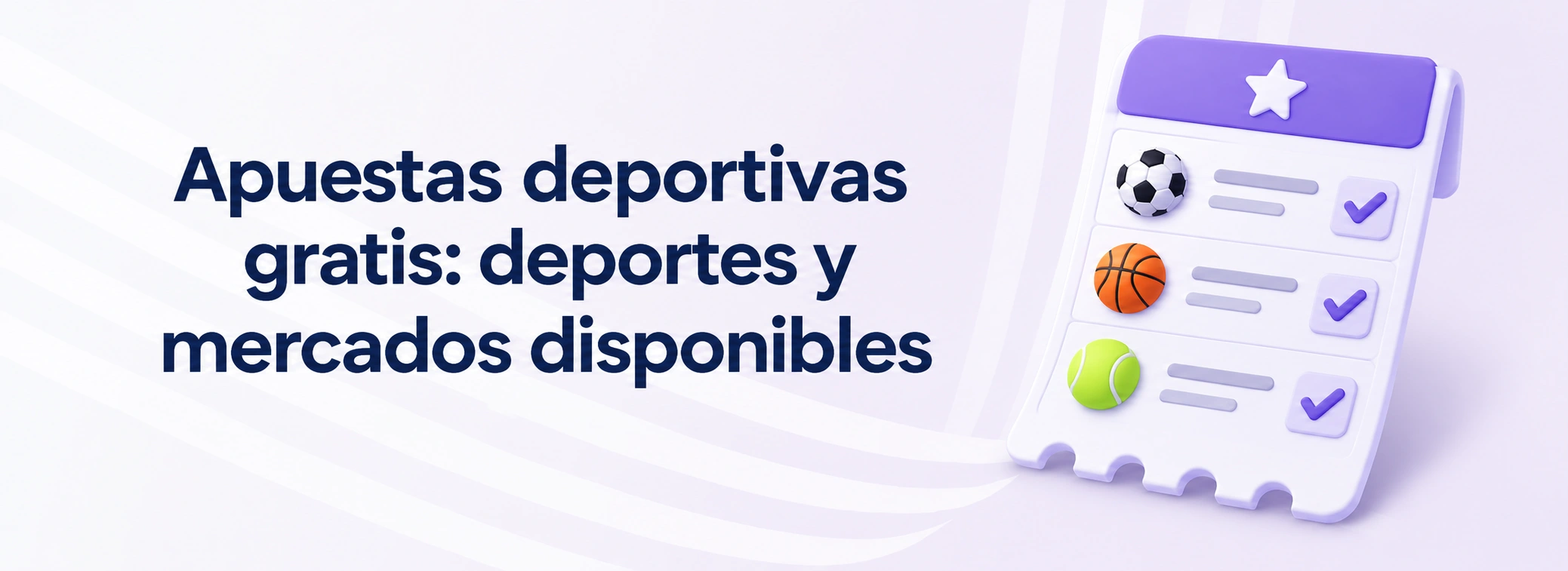 Apuestas deportivas gratis: deportes y mercados disponibles