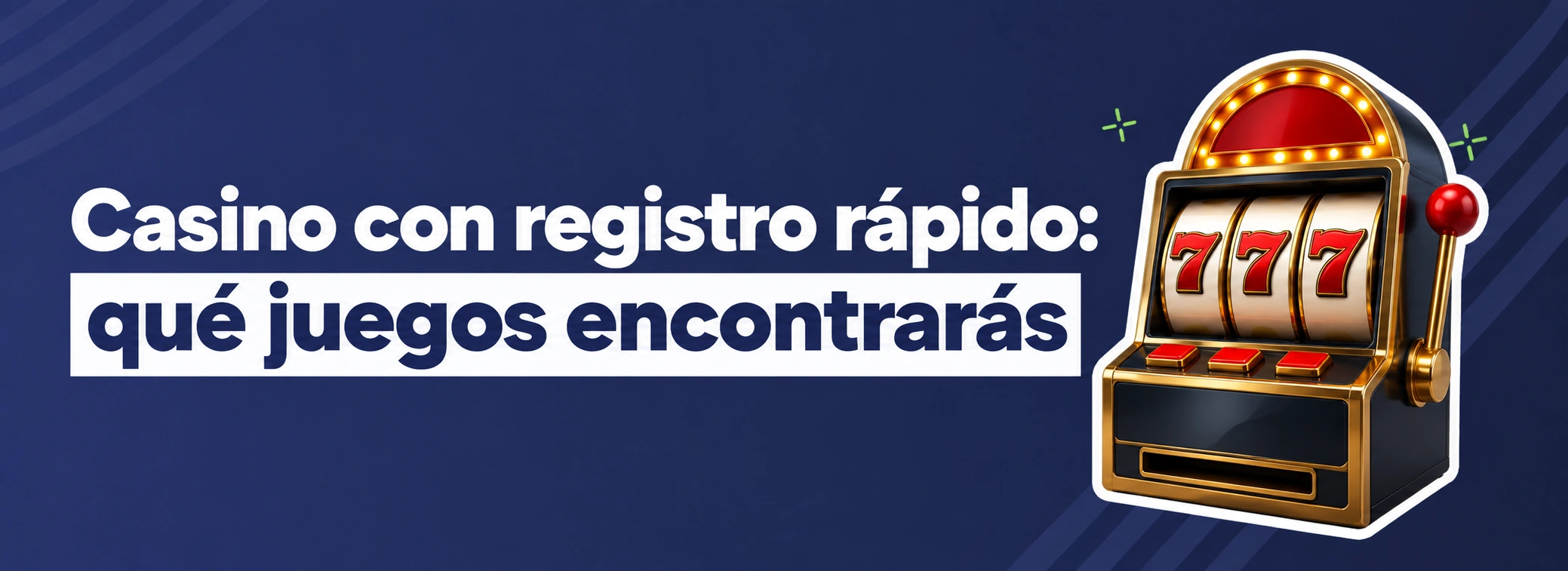 Casino con registro rápido: qué juegos encontrarás después de crear tu cuenta