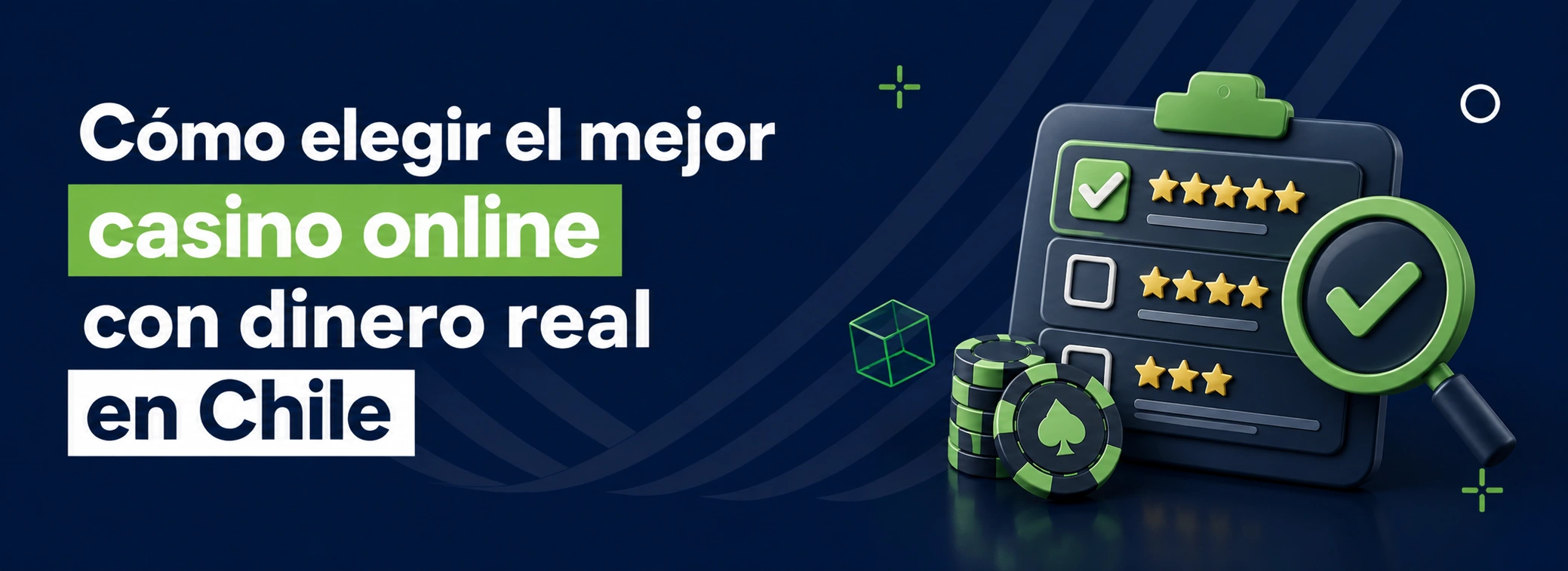Cómo elegir el mejor casino online con dinero real en Chile