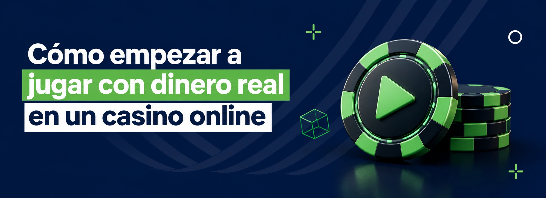 Cómo empezar a jugar con dinero real en un casino online
