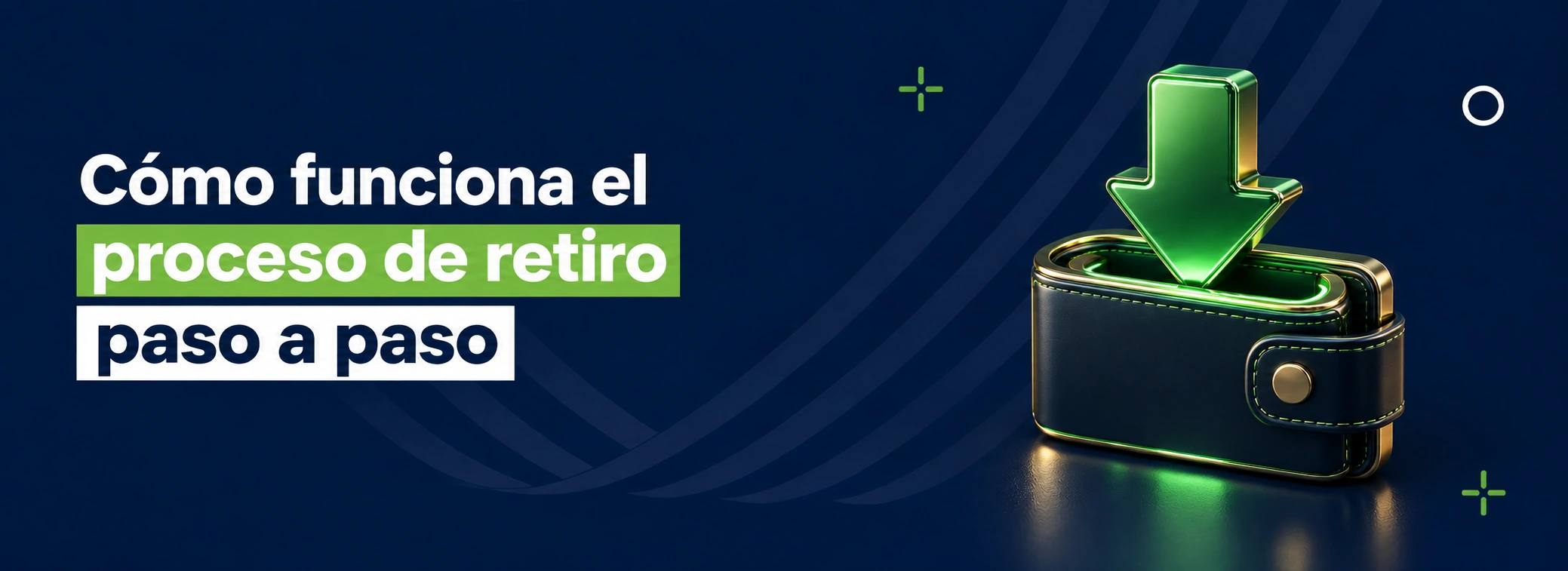 Cómo funciona el proceso de retiro paso a paso