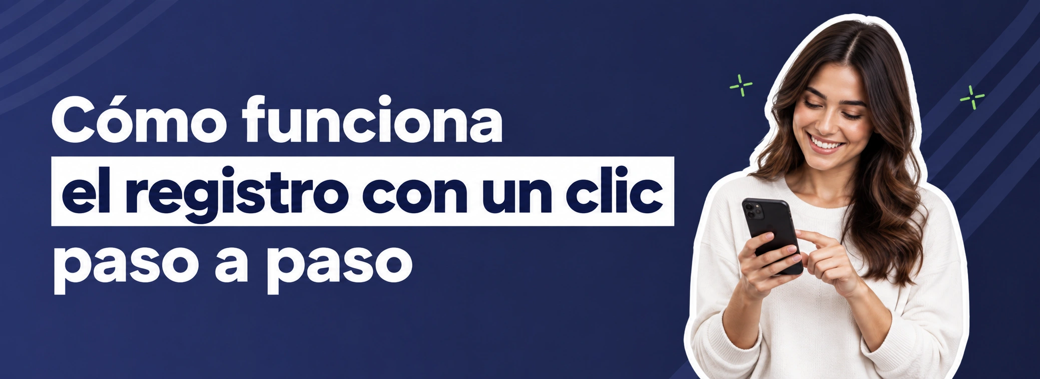 Cómo funciona el registro con un clic paso a paso