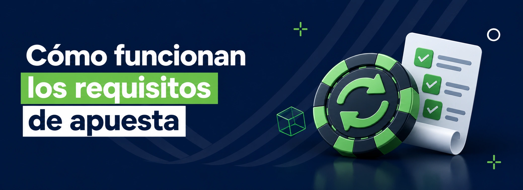 Cómo funcionan los requisitos de apuesta (rollover)