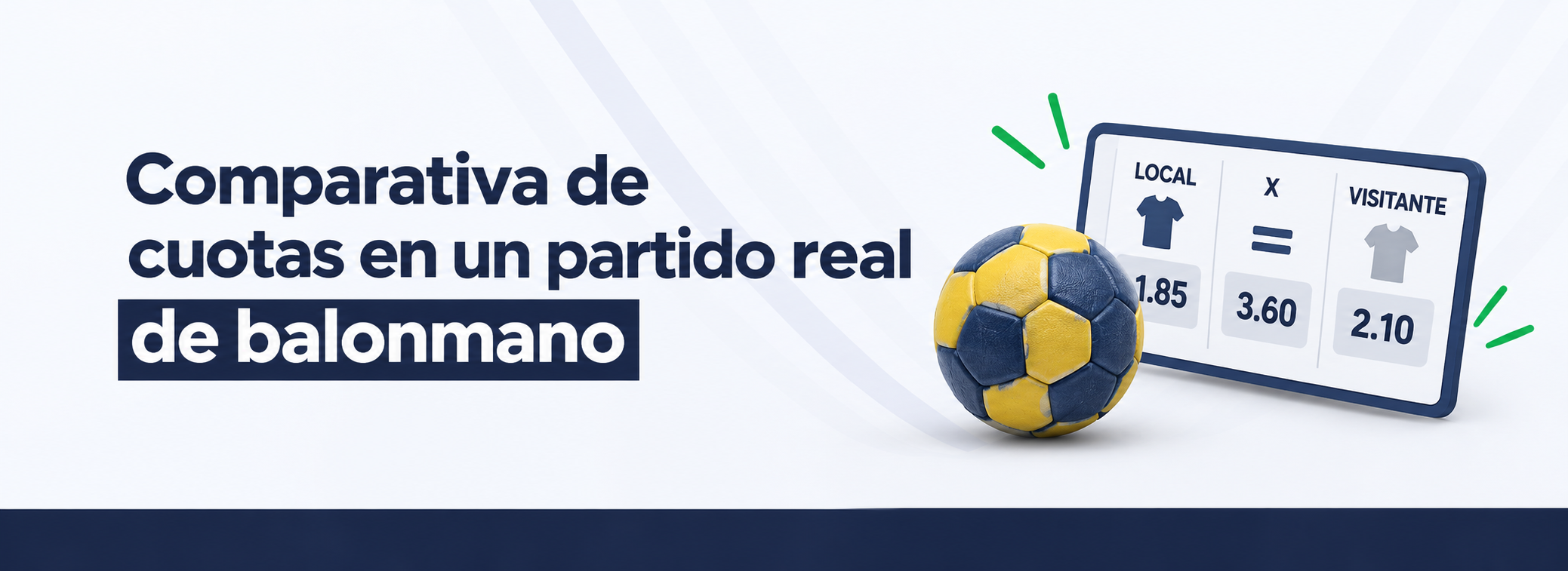 Comparativa de cuotas en un partido real de balonmano