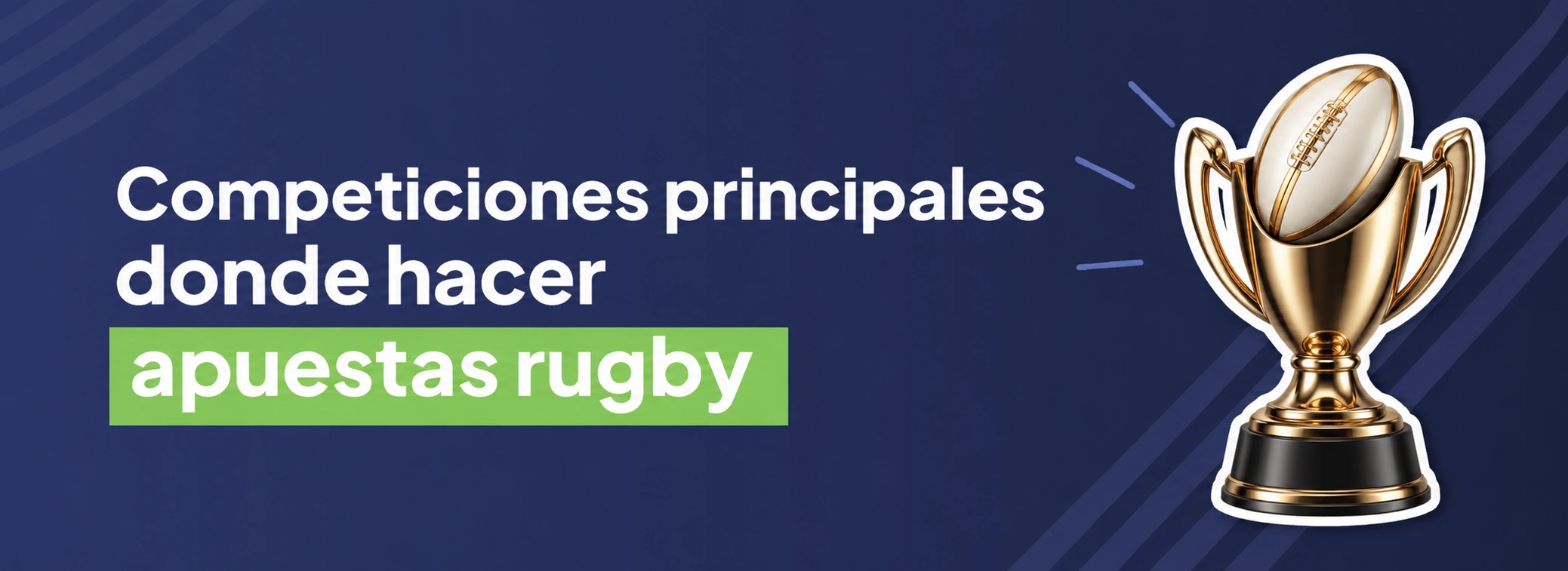 Competiciones principales donde hacer apuestas rugby