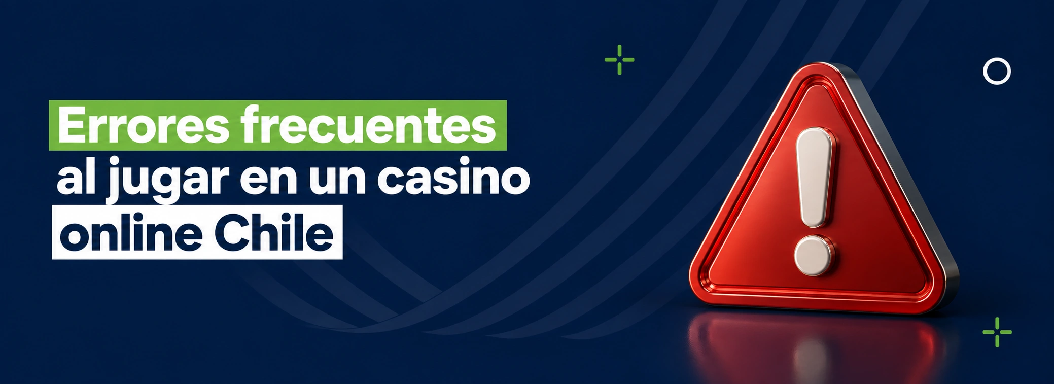 Errores frecuentes al jugar en un casino online Chile