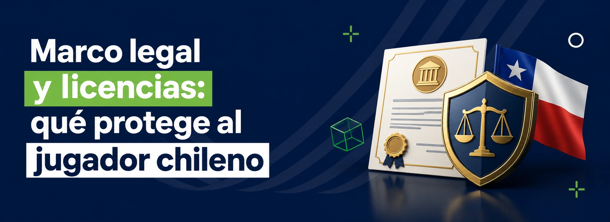 Marco legal y licencias: qué protege al jugador chileno