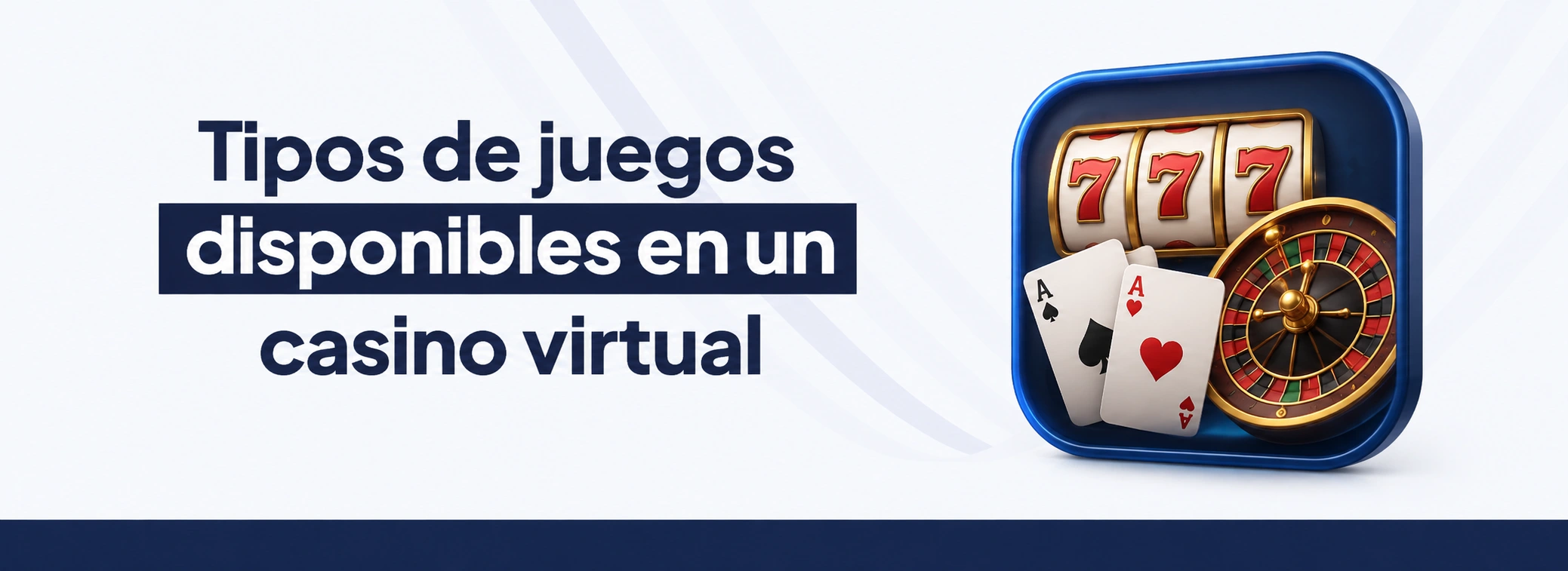 Tipos de juegos disponibles en un casino virtual