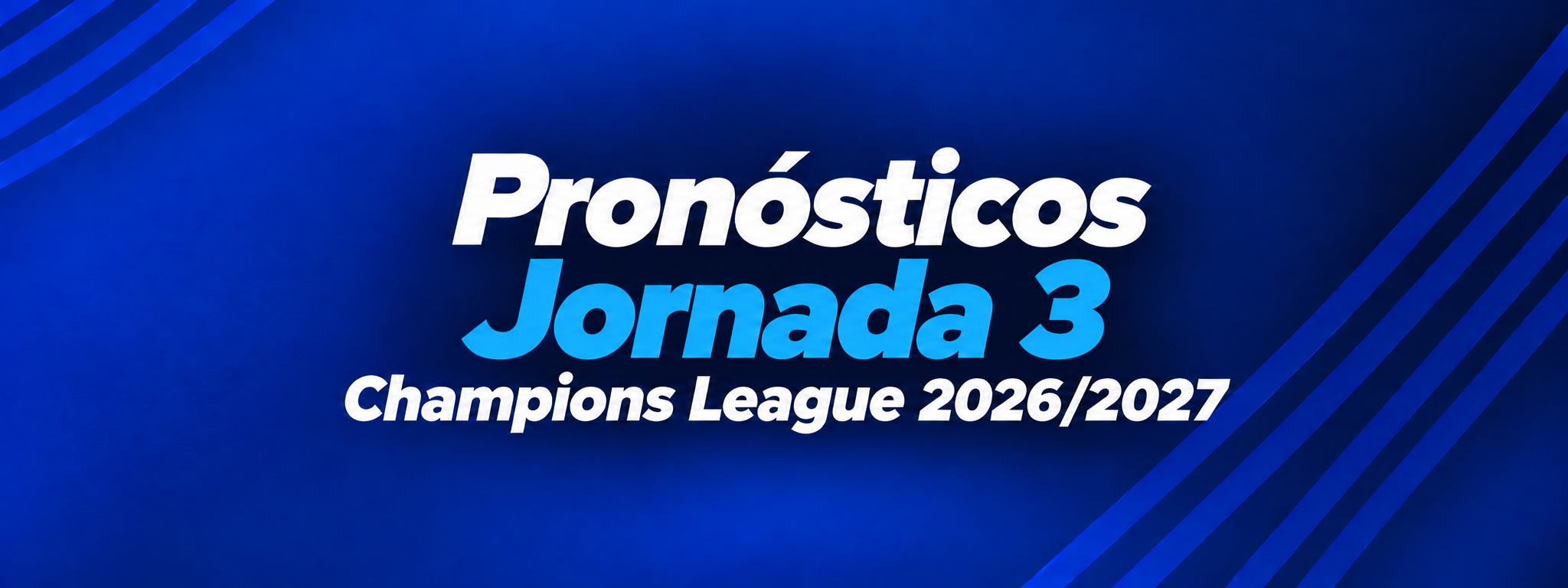Pronósticos Jornada 3 Champions League.